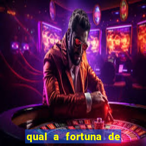 qual a fortuna de guilherme raya